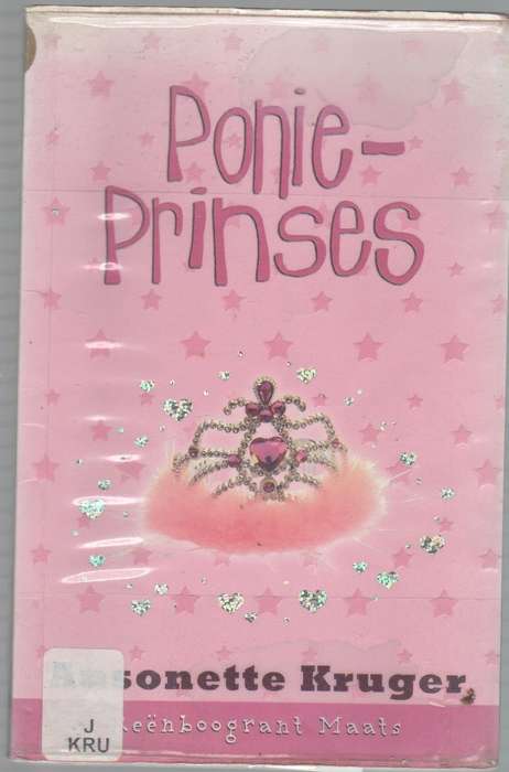 PONIE-PRINSES - ANSONETTE KRUGER (2 DE UITGAWE 2007) JEUGVERHAAL
