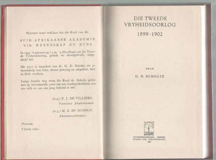 DIE TWEEDE VRYHEIDSOORLOG 1899 - 1902 - G D SCHOLTZ (1960)
