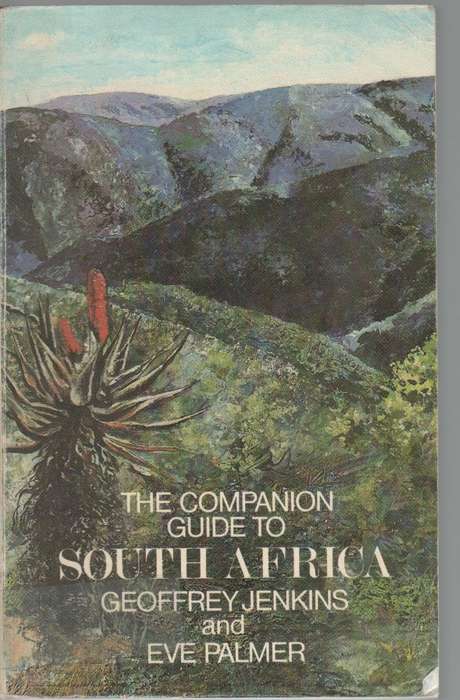 THE COMPANION GUIDE TO SOUTH AFRICA - GEOFFREY JENKINS AND EVE PALMER (1978)