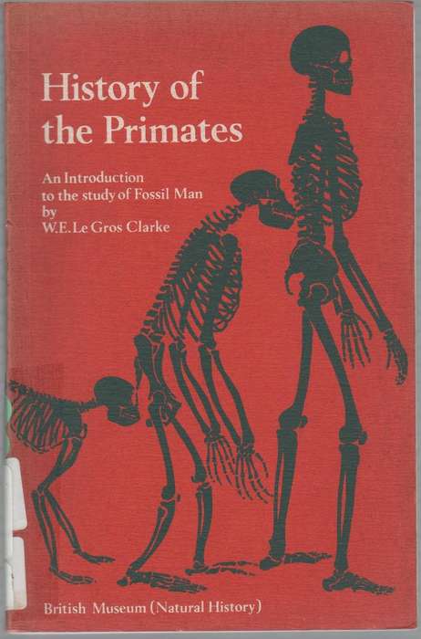 HISTORY OF THE PRIMATES - W E GROS CLARKE (10TH EDITION 1970)