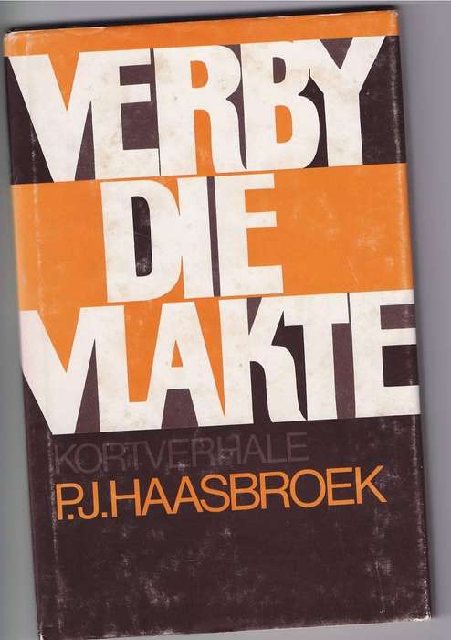 VERBY DIE VLAKTE - P J HAASBROEK (1 STE UITGAWE 1982)