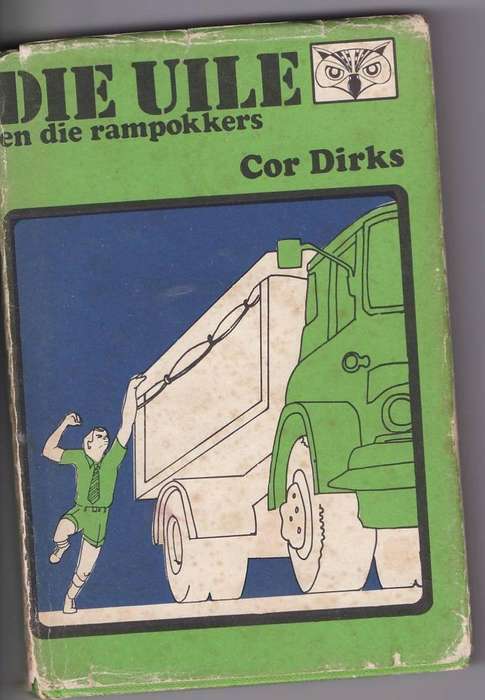 DIE UILE EN DIE RAMPOKKERS  - COR DIRKS (3 DE UITGAWE 1974)