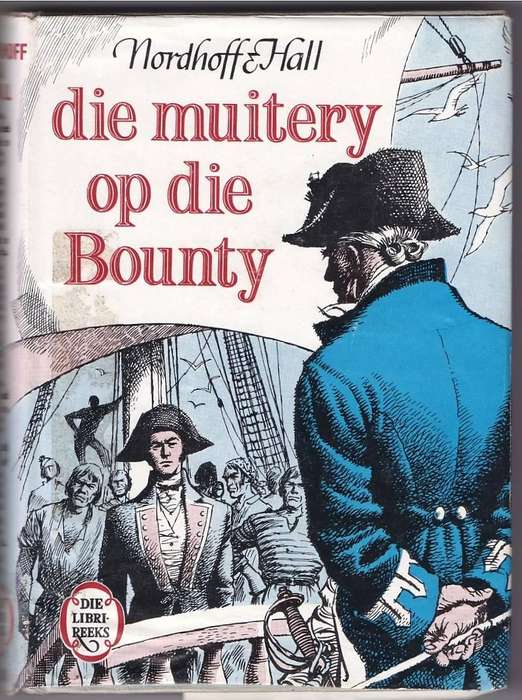 DIE MUITERY OP DIE BOUNTY - NORDHOFF & HALL (LIBRI-REEKS  1963)