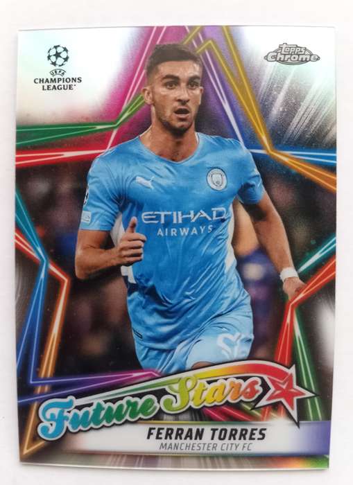 FERAN TORRES (Man City) - TOPPS CHROME Champ/League 2022 - CHROME Future Star  TRADING CARD FS14