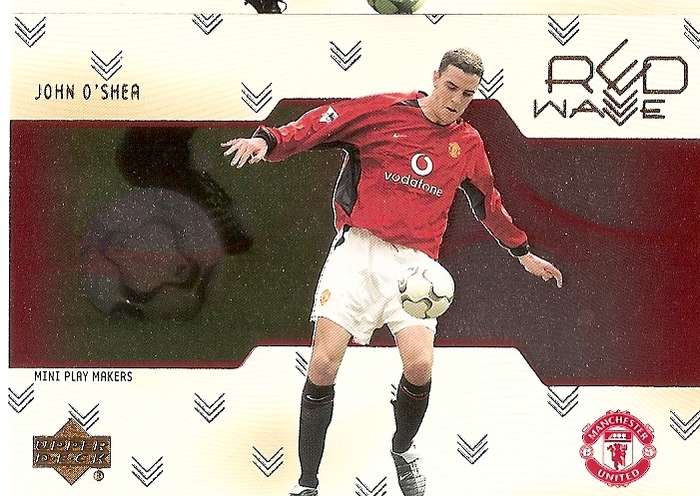 JOHN O'SHEA - UPPER DECK Manchester United Collection 2003 - RARE `RED WAVE` INSERT CARD RW15