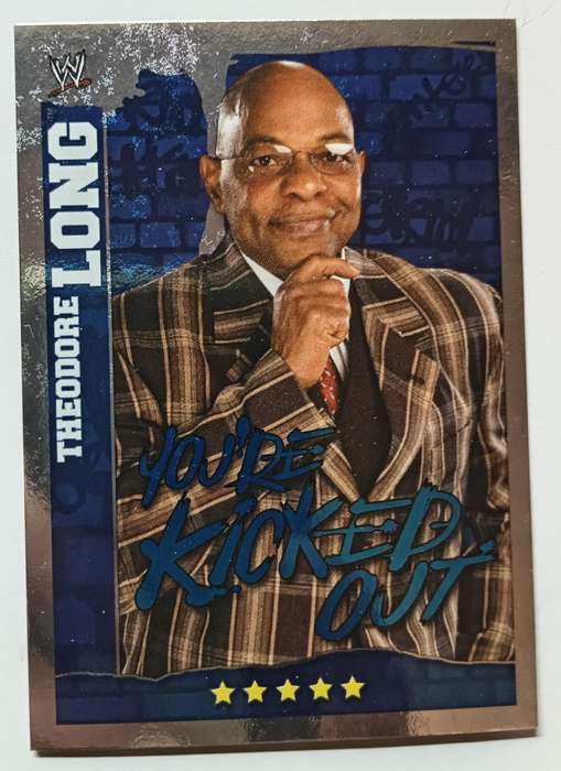 TEDDY LONG - WWE TOPPS SLAM ATTAX MAYHEM  2012 - BLUE FOIL `YOU'RE KICKED OUT` TRADING CARD