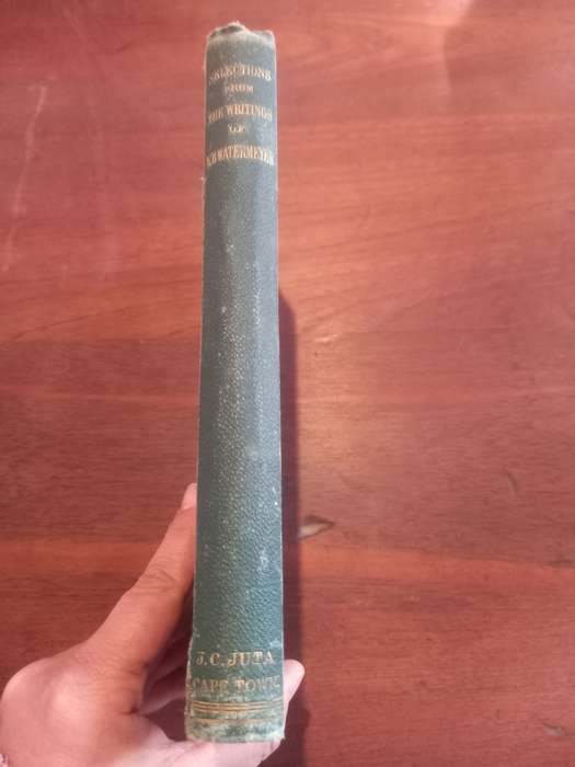 SELECTIONS FROM THE WRITINGS OF EB WATERMEYER (With A brief sketch of his life)