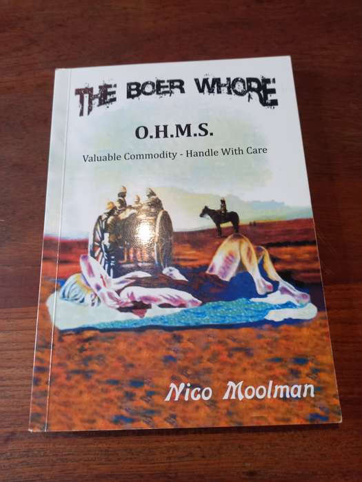THE BOER WH*RE - Nico Moolman *signed
