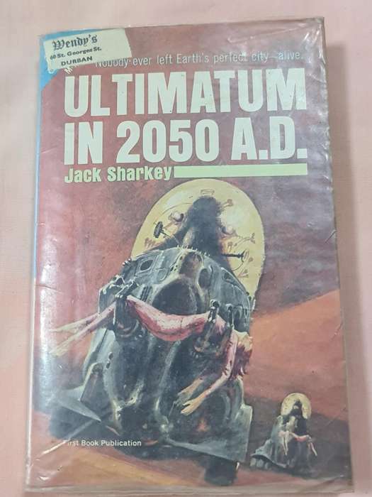Two in one: Ultimatum in 2050 A.D. by Jack Sharkey Book