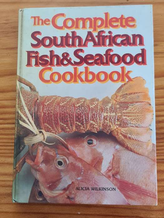 Book: The Complete South African Fish & Seafood Cookbook.