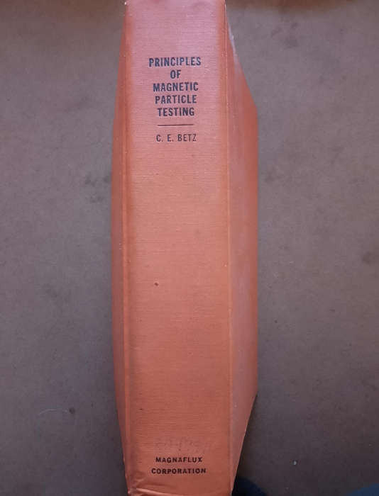 Principles of Magnetic Particle Testing - C.E.Betz - first edition 1967