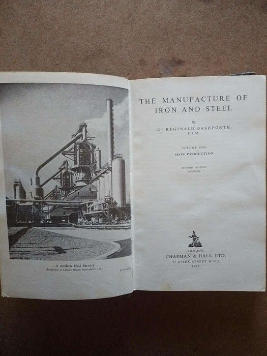 The Manufacture of Iron & Stee- volume 1 - Iron Production -G.R.Bashforth