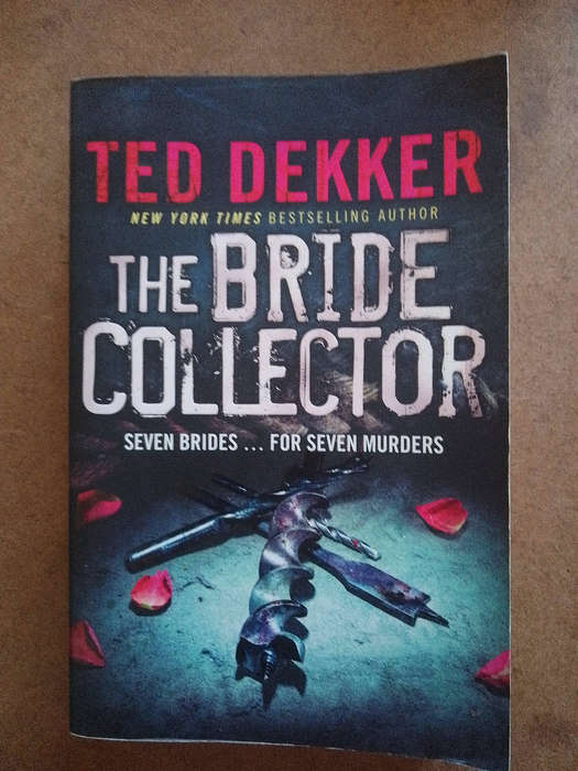 Ted Dekker - the Bride Collector