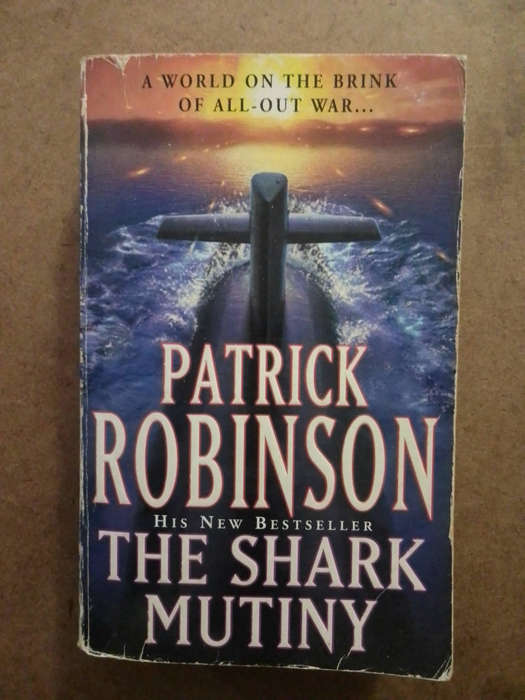 Patrick Robinson - The Shark Mutiny