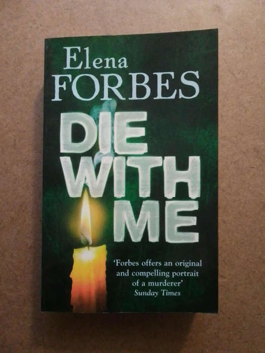 Elena Forbes - Die With Me