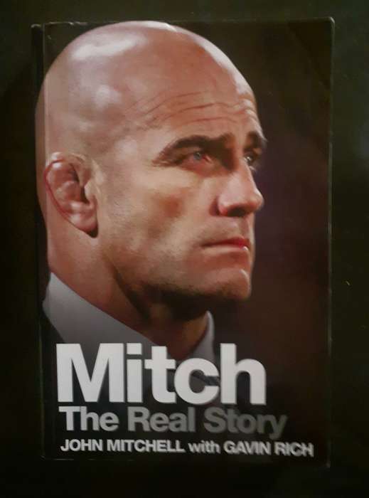 Mitch The Real Story by John Mitchell with Gavin Rich