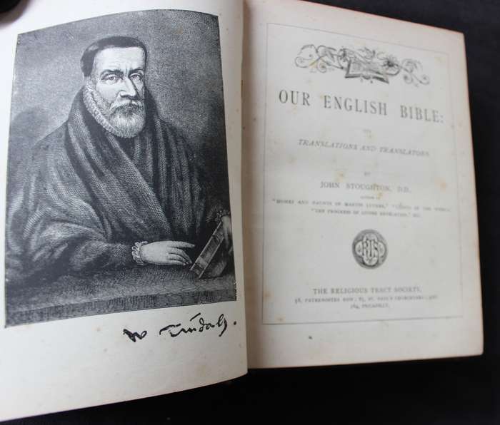 OUR ENGLISH BIBLE. Its Translations and Translators by John Stoughton.