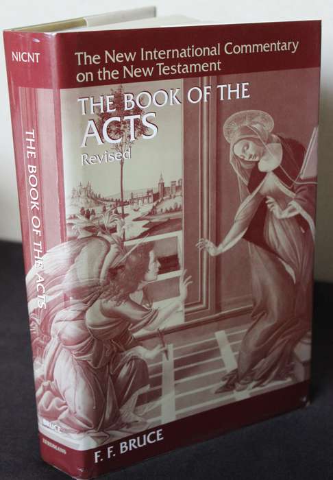 THE BOOK OF THE ACTS. (Revised). F.F. Bruce. (The New International Commentary on the New Testament)