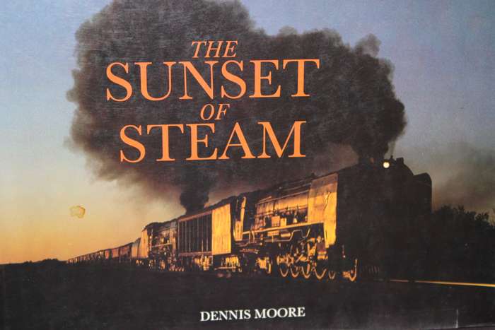THE SUNSET OF STEAM. Dennis Moore. (Tribute to Golden Years of Steam Locomotives in S.A.)