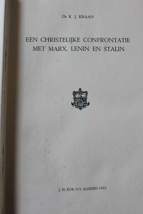 EEN CHRISTELIJKE CONFRONTATIE met Marx, Lenin en Stalin. Dr. K.J. Kraan. (Nederlands)