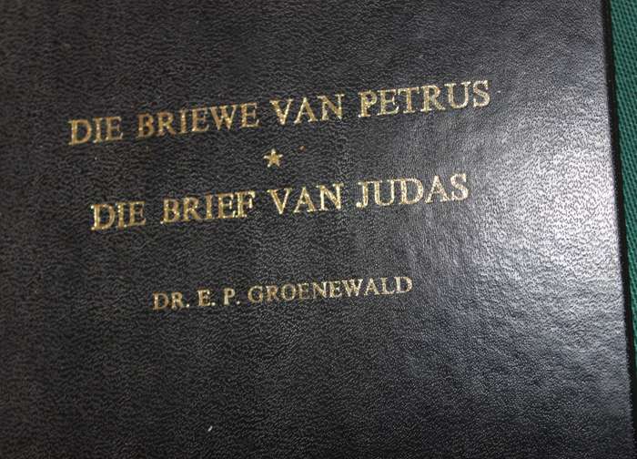 DIE BRIEWE VAN PETRUS. DIE BRIEF VAN JUDAS verklaar deur Dr. E.P. Groenewald.