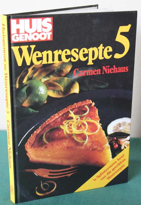 HUISGENOOT WENRESEPTE 5. Carmen Niehaus.