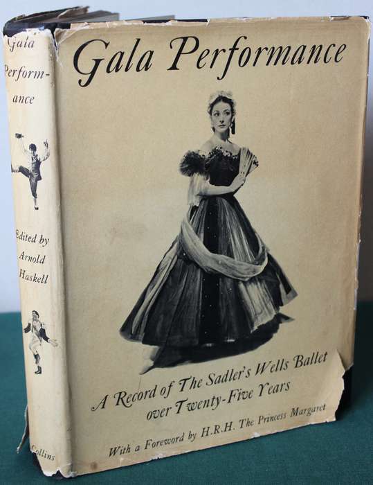 GALA PERFORMANCE. A Record of The Sadler's Wells Ballet over 25 Years. Edited by Arnold Haskell.