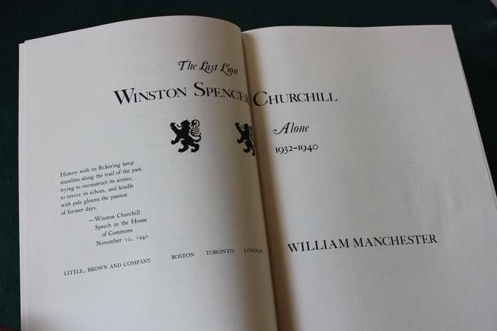 THE LAST LION. Winston Spencer Churchill. ALONE 1932-1940 by William Manchester. (Second Volume)