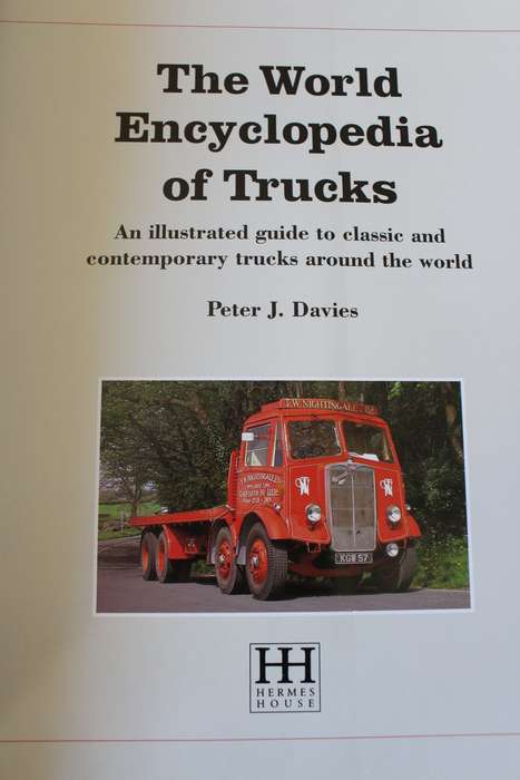 THE WORLD ENCYCLOPEDIA OF TRUCKS. Peter J. Davies.