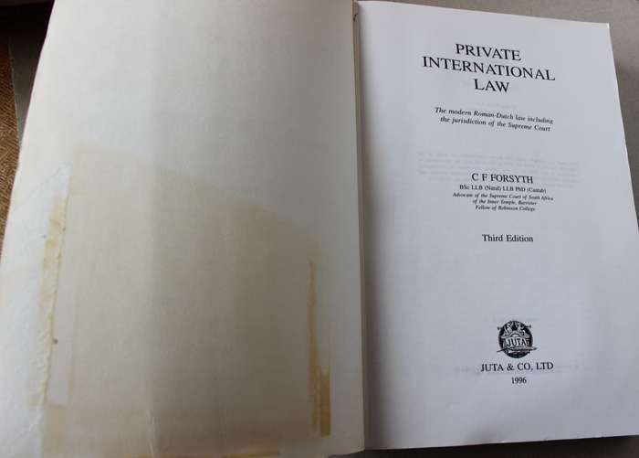 PRIVATE INTERNATIONAL LAW. Third Edition. C.F. Forsyth. (The modern Roman-Dutch Law)