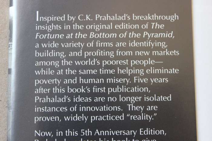 THE FORTUNE AT THE BOTTOM OF THE PYRAMID by C. K. Prahalad (Eradicating poverty through profits)