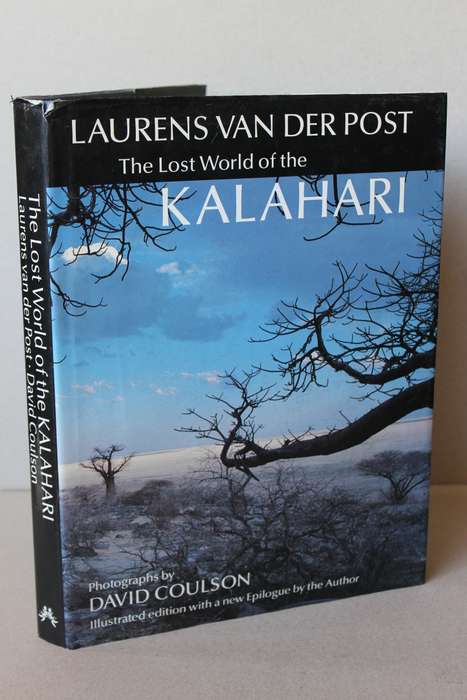 THE LOST WORLD OF THE KALAHARI  by Laurens van der Post  Photography by David Coulson