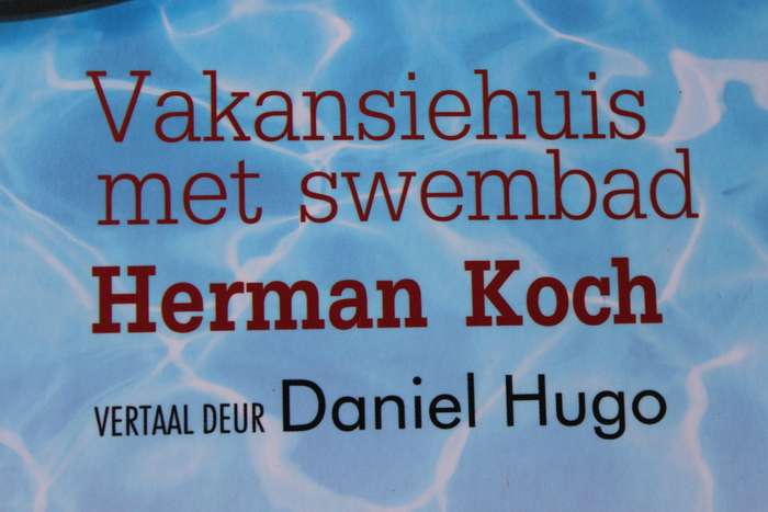 VAKANSIEHUIS MET SWEMBAD  deur Herman Koch  Vertaal deur Daniel Hugo