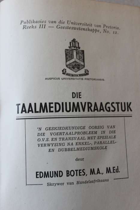 DIE TAALMEDIUMVRAAGSTUK  deur Edmund Botes (Voortrekkerpers 1941)