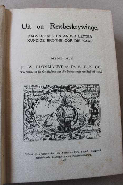 UIT OU REISBESKRYWINGE -DIE BURGERLEESKRING DERDE JAARGANG NO 4 -  Dr W. Blommaert en Dr S.F.N. Gie