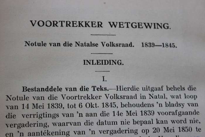 VOORTREKKER WETGEWING Notule van die Natalse Volksraad 1839-1845  Aantekening van Gustav S Preller