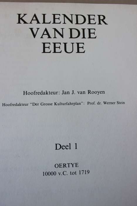 KALENDER VAN DIE EEUE  DELE 1 EN 2  Hoofredakteur Jan J. van Rooyen