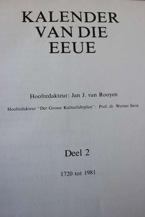 KALENDER VAN DIE EEUE  DELE 1 EN 2  Hoofredakteur Jan J. van Rooyen