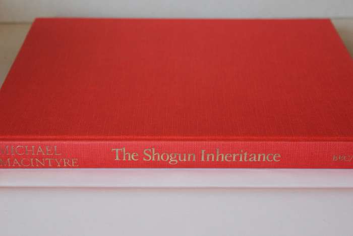 THE SHOGUN INHERITANCE  Japan and the Legacy of the Samurai  by Michael Macintyre