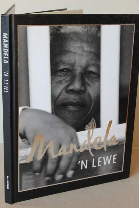 MANDELA - 'N LEWE  Fotografiese Biografie Besturende redakteur Sean Fraser