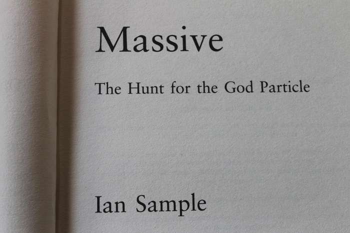 MASSIVE  THE HUNT FOR THE GOD PARTICLE  by Ian Sample