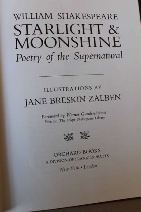 WILLIAM SHAKESPEARE Starlight & Moonshine Poetry of the Supernatural  Ill. by Jane Breskin Zalben