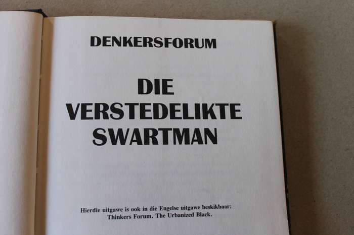 DIE VERSTEDELIKTE SWARTMAN   Denkersforum  Verskeie Outeurs