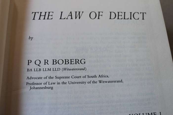 THE LAW OF DELICT  by P. Q. R. Boberg  Vol. I  Aquilian Liability  First Edition 1984