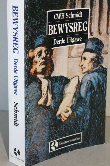 BEWYSREG  deur CWH Schmidt  Derde Uitgawe  Herdruk 1998