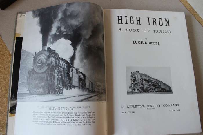 HIGH IRON  A Book of Trains  by Lucius Beebe