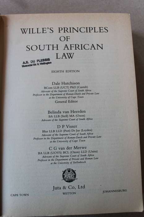 WILLE'S PRINCIPLES OF SOUTH AFRICAN LAW  by D Hutchison, B v Heerden, D.P Visser, C.G v d Merwe