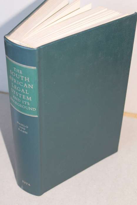 THE SOUTH AFRICAN LEGAL SYSTEM AND ITS BACKGROUND  by H.R. Hahlo and Ellison Kahn