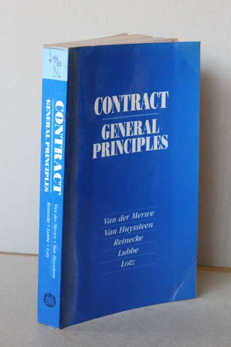 CONTRACT General Principles  by Van der Merwe, Van Huyssteen, Reinecke, Lubbe and Lotz