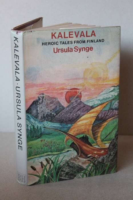 KALEVALA HEROIC TALES FROM FINLAND  by Ursula Synge